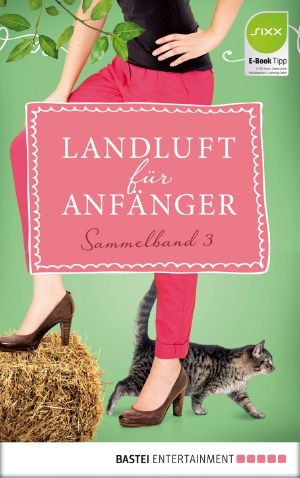 [Landluft für Anfänger 00] • Sammelband 03